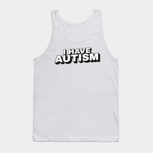 i have autism block funny Tank Top